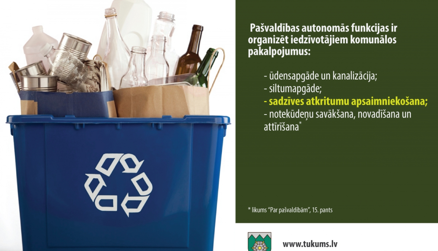 Pašvaldības autonomā funkcija - atkritumu apsaimniekošana
