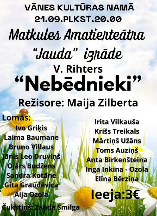 Matkules amatierteātra "Jauda" izrāde "Nebēdnieki"